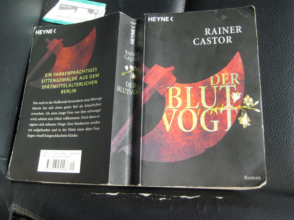 Werner's book. I think the title translates as 'The Blood Bailiff' or 'The Blood Overlord'. The story is 'a colorful immoral portrait of Berlin in the late Middle Ages.'